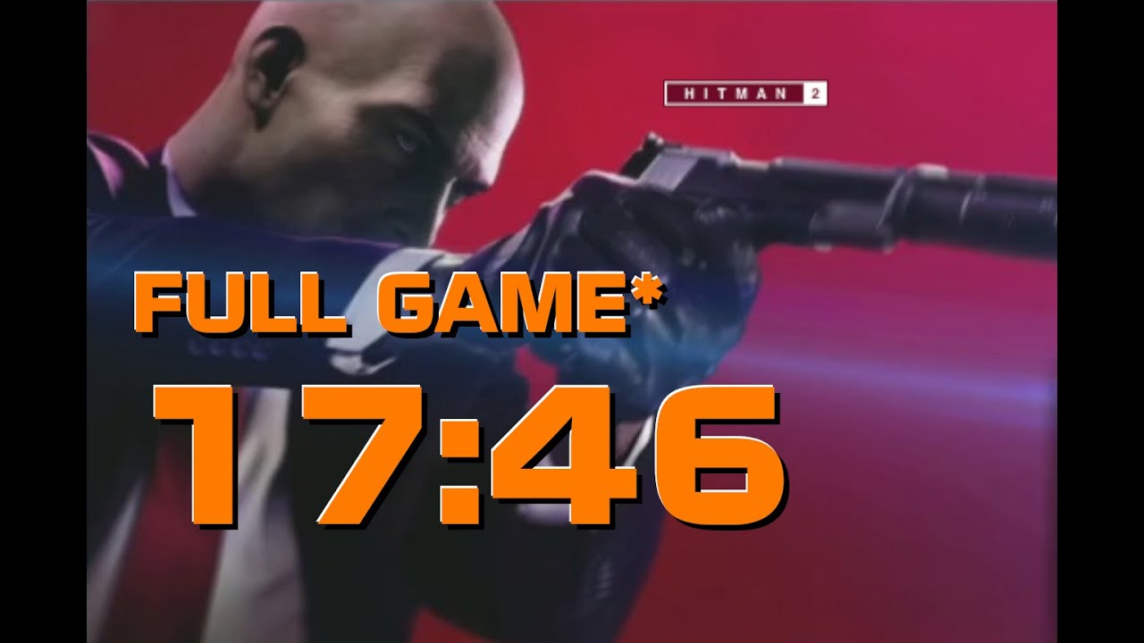 HITMAN 2 Full Game Speedrun 