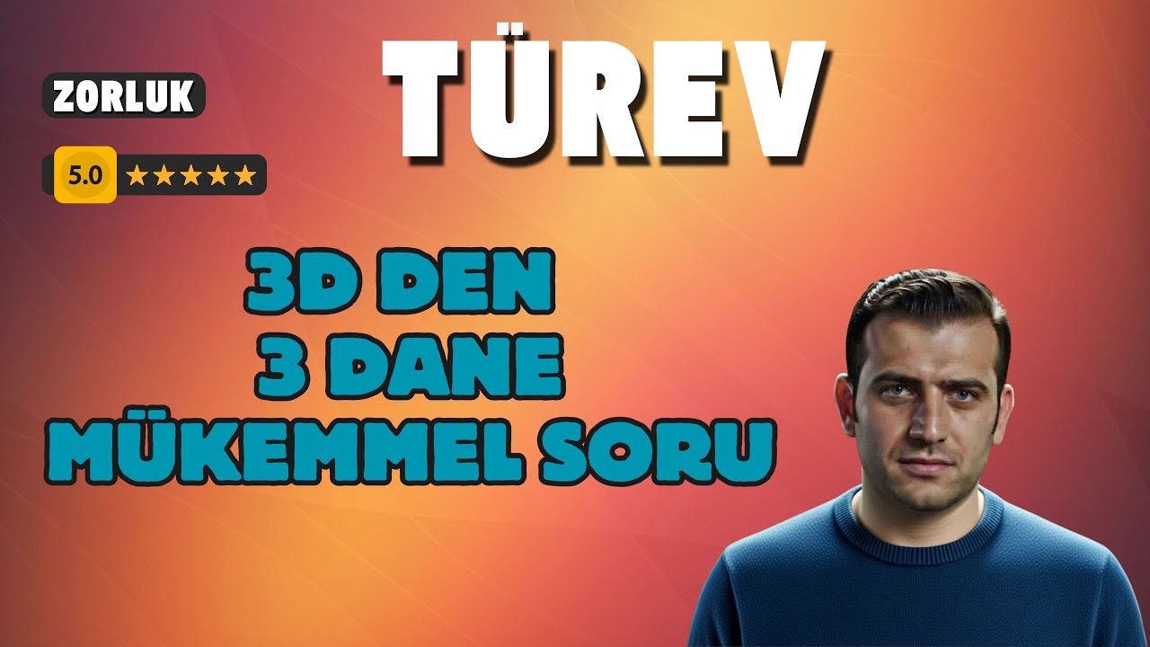3D YAYINLARIN 3DANE TÜREV SORUSU