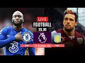 🔴 LIVE FOOTBALL : เชลซี 2-0 วิลล่า ฟุตบอลพรีเมียร์ลีกพากย์ไทย 11-9-64