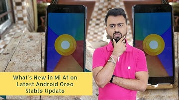 What is new in Mi A1 after stable Android Oreo Update