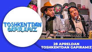 “TOSHKENTDAN GAPIRAMIZ” | 28-APRELDA “ZO’R TV” telekanalida yangi komedik serial !