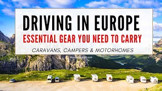 Driving in Europe essential kit you need (car, motorhome, camper, caravan)