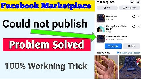 Facebook marketplace Could not publish / Failed to publish Problem