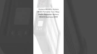 Hytera HR1065, Hytera RD65 Portable Two Way Radio Repeater Hytera MD61X Business DMR