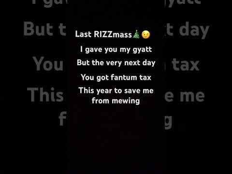 Last RIZZMAS I