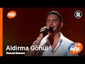 Kemal Samat Aldirma Gönül TIJD VOOR MAX 