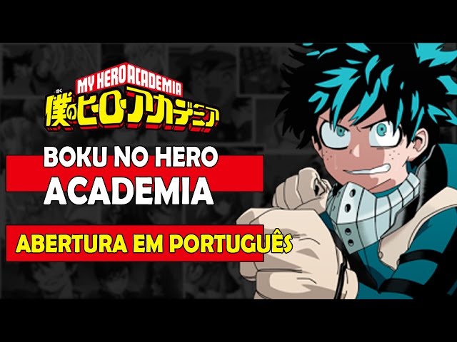 Boku no Hero Academia - Abertura em Português - The Day class=