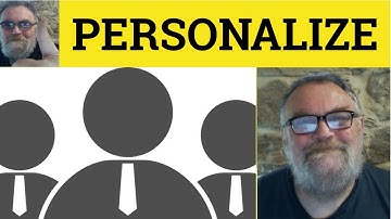 🔵 Personalization Meaning - Personalisation Defined - Personalize Explained - Personalise Examples