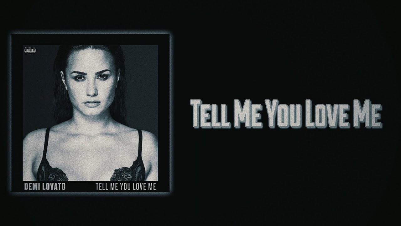 Demi Lovato - Tell Me You Love Me (Slow Version)