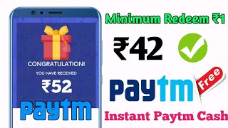 Minimum Reedem ₹1+₹1 Instant Paytm Cash Unlimited Times|Best Earning App for Android 2020 screenshot 3
