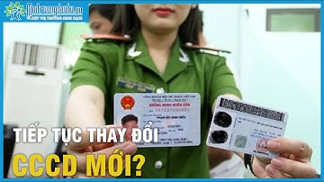 Bộ Công An Đề Xuất Mẫu Thẻ CCCD Mới. CCCD Gắn Chip Có Bị Thay Thế?