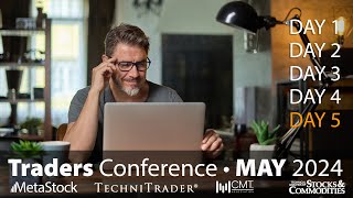 Day 5 Stocks & Options Traders Conference  5/24/24