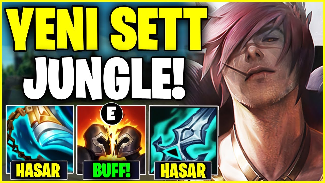 SETT ARTIK JUNGLE OYNANABİLİYOR! (RIOT GAMES NEYİN PEŞİNDE?)