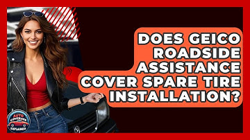 Does Geico Roadside Assistance Cover Spare Tire Installation? - Auto Coverage Explained
