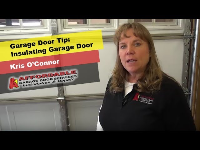 How To Insulate Your Own Garage Door By Repair Expert Kris O Connor You Garage Door Repair Expert Kris O Connor, Affordable Garage Door Service