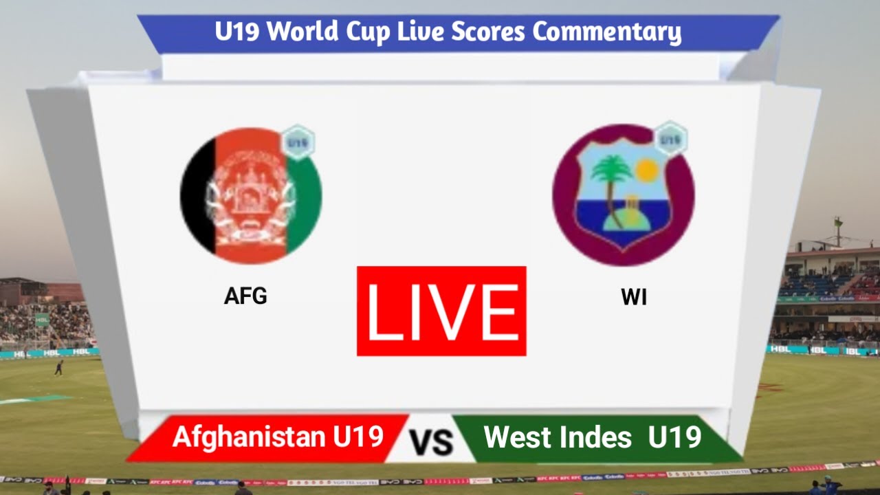 PTV SPORTS LIVE | AFGHANISTAN U19 VS WEST INDES U19 LIVE | AFG U19 VS WI U19 LIVE | U19 WC SCORES