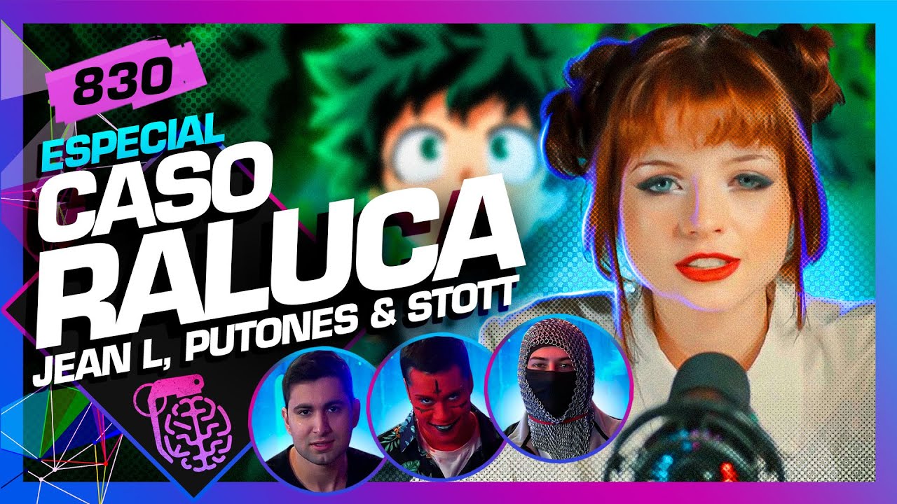 CASO RALUCA: JEAN L, PUTONES E STOTT – Inteligência Ltda. Podcast #830