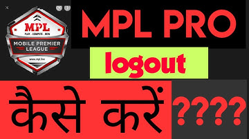 Mpl se account logout kaise kare | mpl pro app se logout kaise kare | how to logout mpl pro account