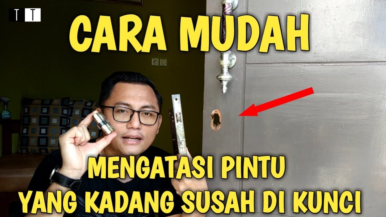 REVIEW - CARA MUDAH mengatasi pintu yang kadang susah di kunci