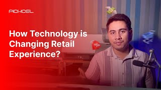 How Technology is Changing Retail Experience | AI & Retail Digital Signage | Pickcel Digital Signage