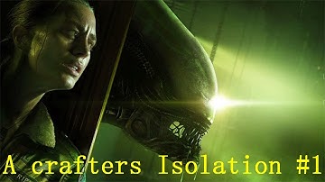 [Minecraft]Alien: A Crafters Isolation #1 [FR/HD]