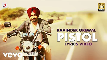 Ravinder Grewal - Pistol  | Saiyaan | Lyric Video