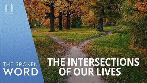 The Intersections of Our Lives | Spoken Word #5013,  October 12, 2025