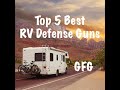 Top 5 Best RV Defense Guns