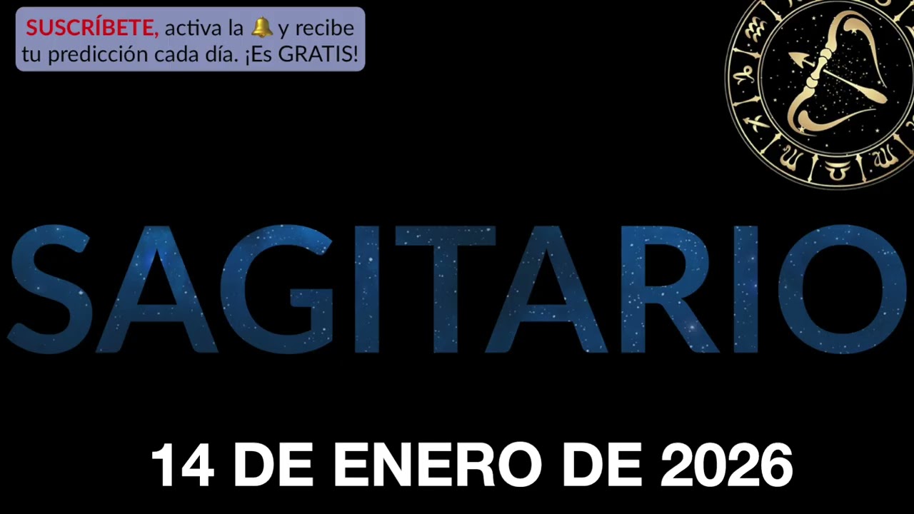 Horóscopo Diario - Sagitario - 14 de Enero de 2026.