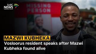 Vosloorus resident speaks after Mazwi Kubheka found alive