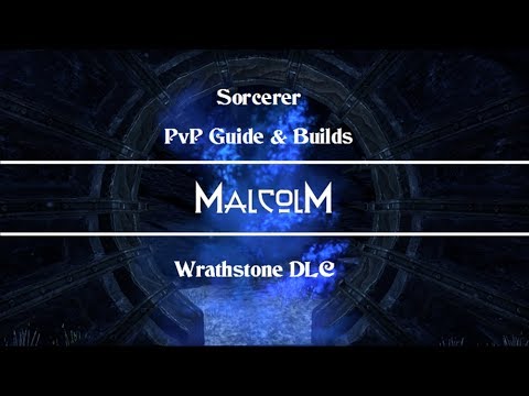 ESO - Magicka Sorcerer Guide to Solo PvP u0026 Bgs [Wrathstone]