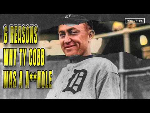 6 reasons why Ty Cobb was an A**  hole