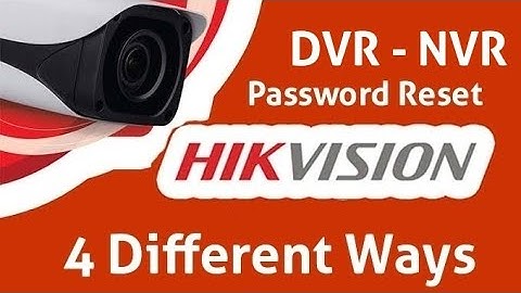 How to reset hikvision DVR Password Resetting 4 Different Ways | Password Reset Hikvison 2024