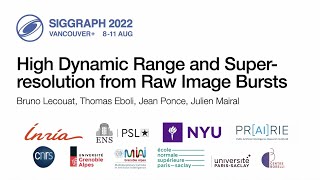 SIGGRAPH 2022: High dynamic range and super-resolution from raw image bursts