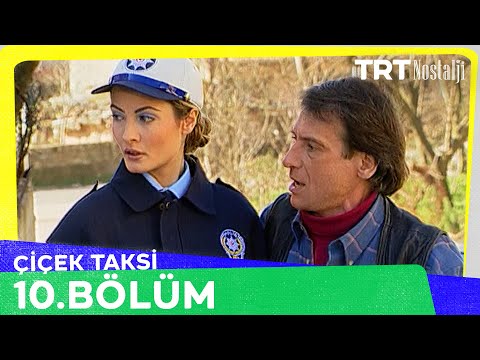 Çiçek Taksi 10. Bölüm @NostaljiTRT