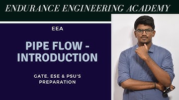 Pipe Flow Introduction | Fluid Mechanics | Gate & ESE | EEA