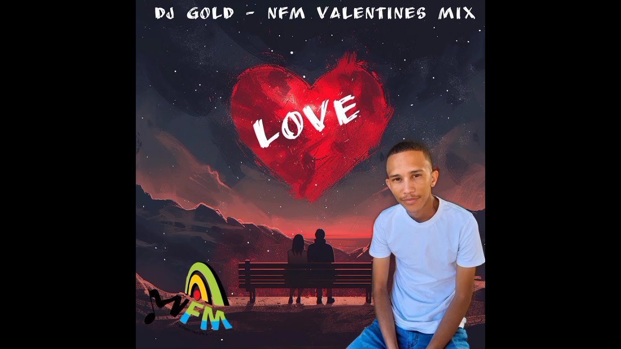 DJ GOLD - NFM Valentines Mix Feb 2025