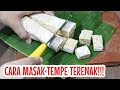 CARA MASAK TEMPE SEPERTI INI!! RASA MEWAH DAN ENAAK BANGET!! PAS BUAT MENU BUKA DAN SAHUR