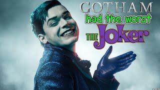 GOTHAM HAD THE WORST JOKER