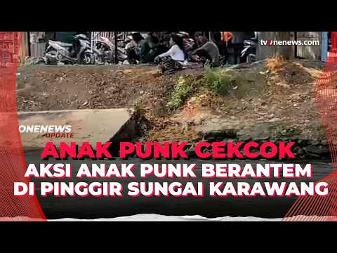Dua Anak Punk Berantem di Pinggir Sungai, Berujung Hilang dan Tenggelam | OneNews Update