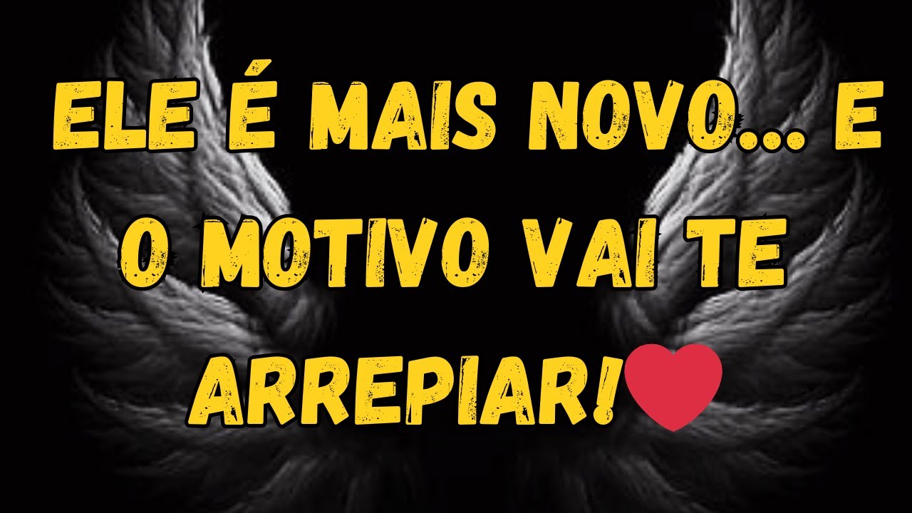 Anjos Dizem: A Diferença de Idade É UM SINAL, Não Um Problema.👼💫