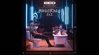 Bruninho & Davi - Banheirinho 2x2 (Analaga) [Lançamento 2021]