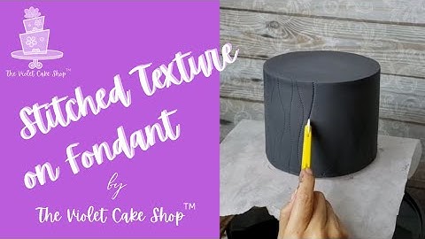 Stitched Texture on Fondant by The Violet Cake Shop™