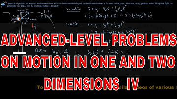 ADVANCED-LEVEL PROBLEMS ON MOTION IN ONE AND TWO DIMENSIONS IV _ Physics Academy Online
