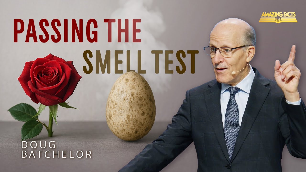 Passing the Smell Test | Doug Batchelor