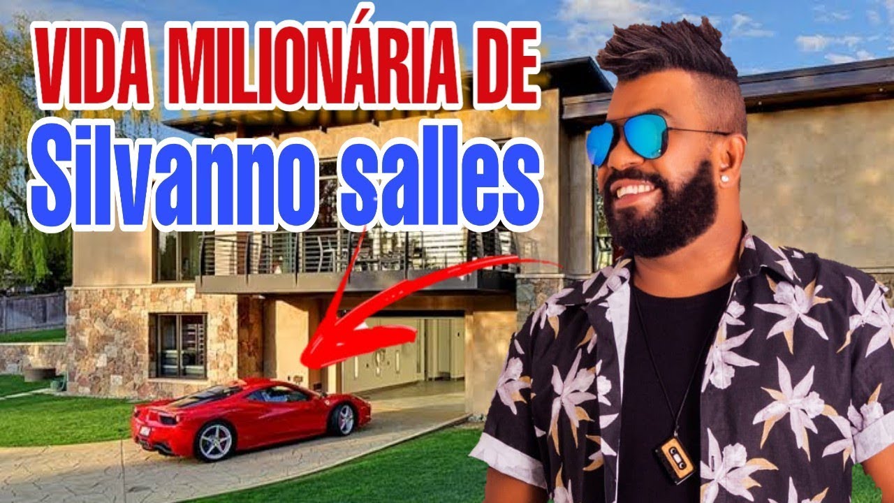 Vida milionária de Silvanno salles