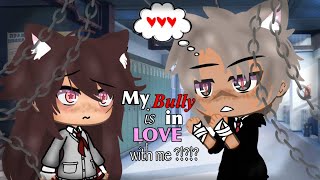 My Bully is Secretly in Love With Me??? | Gacha Life Mini Movie | GLMM