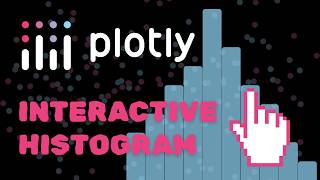 Use Plotly to Make an Interactive Histogram