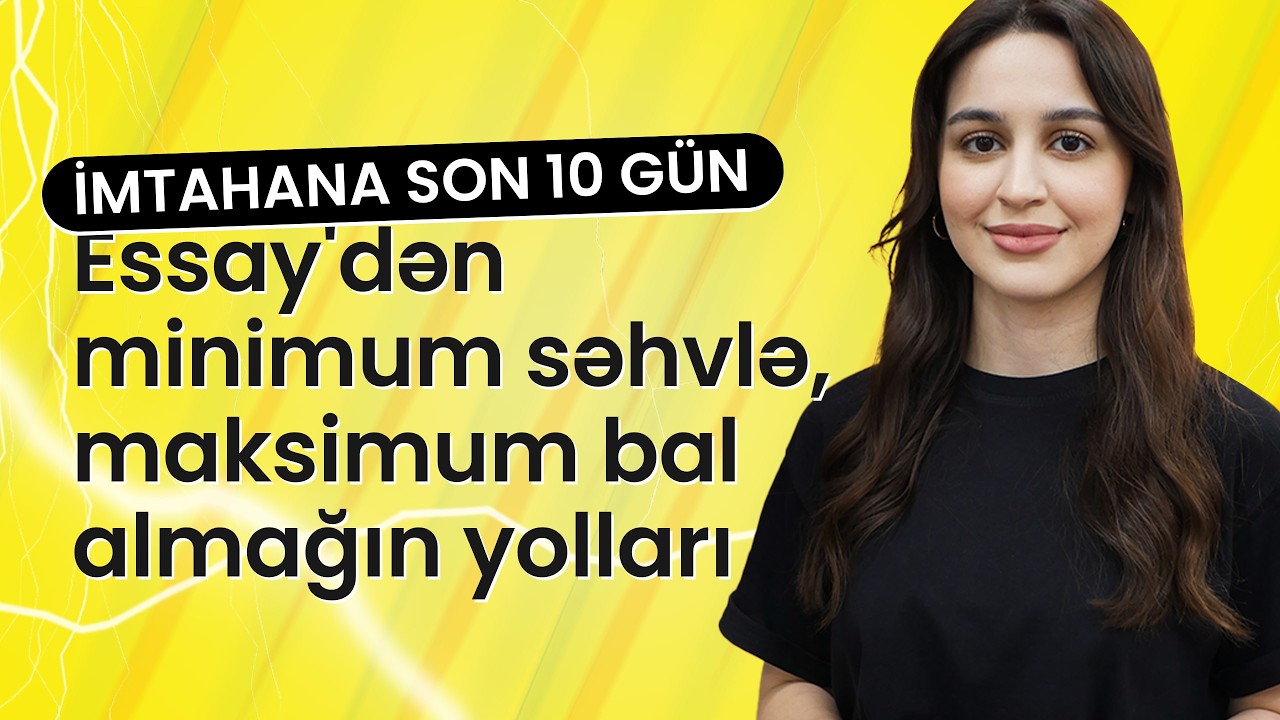 Essay'dən minimum səhvlə, maksimum bal almağın yolları