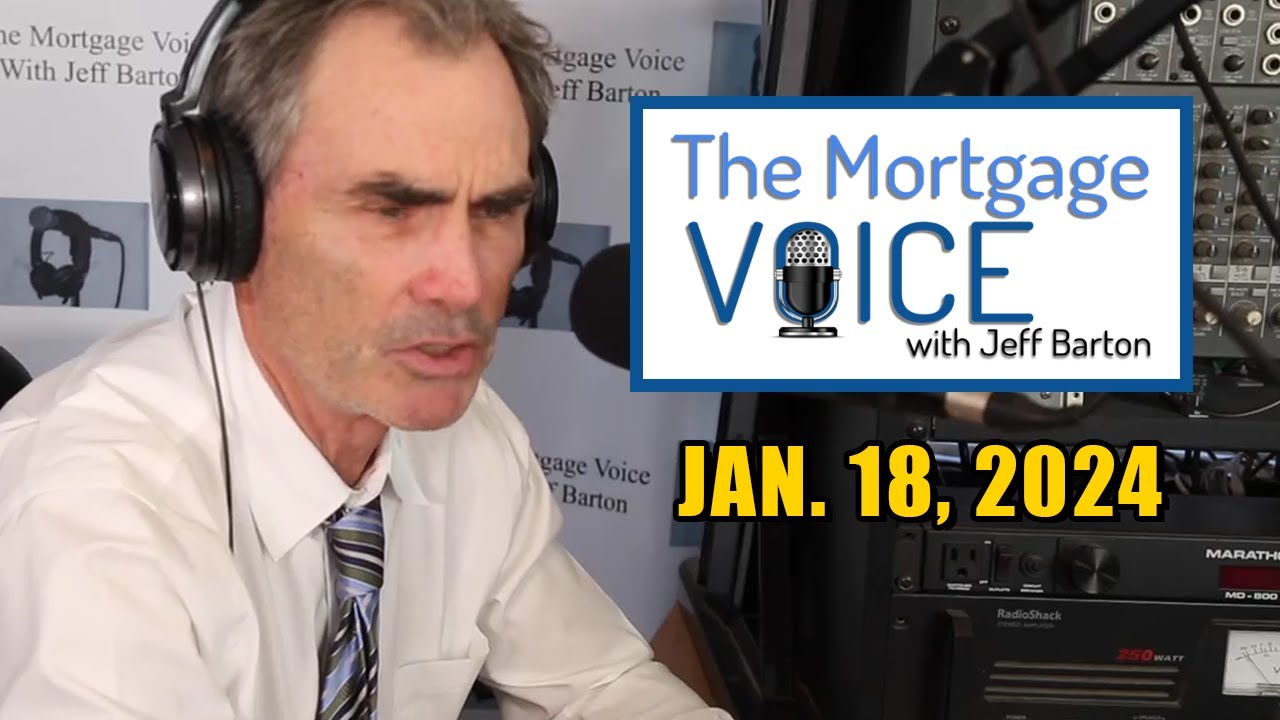 Jeff Barton The Mortgage Voice 1-18-24. Guests: Celia Rios and Charles ...